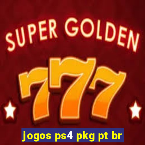 jogos ps4 pkg pt br